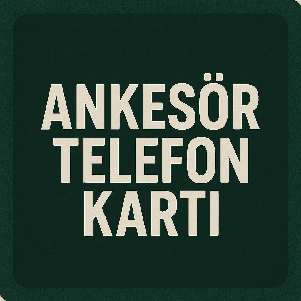 Ankesör Telefon Kartı Kullanımı ve Satışı